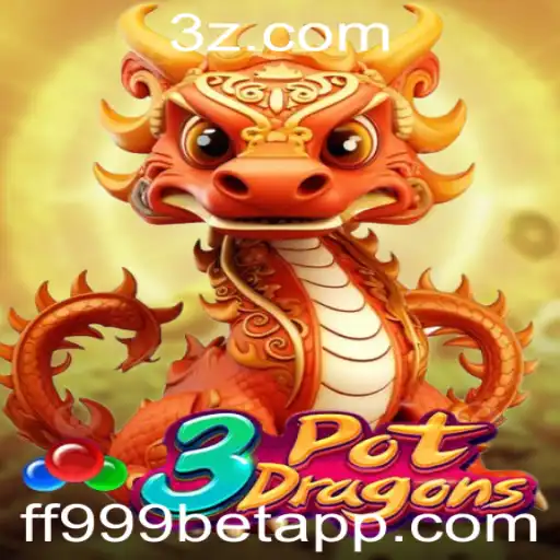Descubra o Universo de 3PotDragons e Domine o ff999 bet